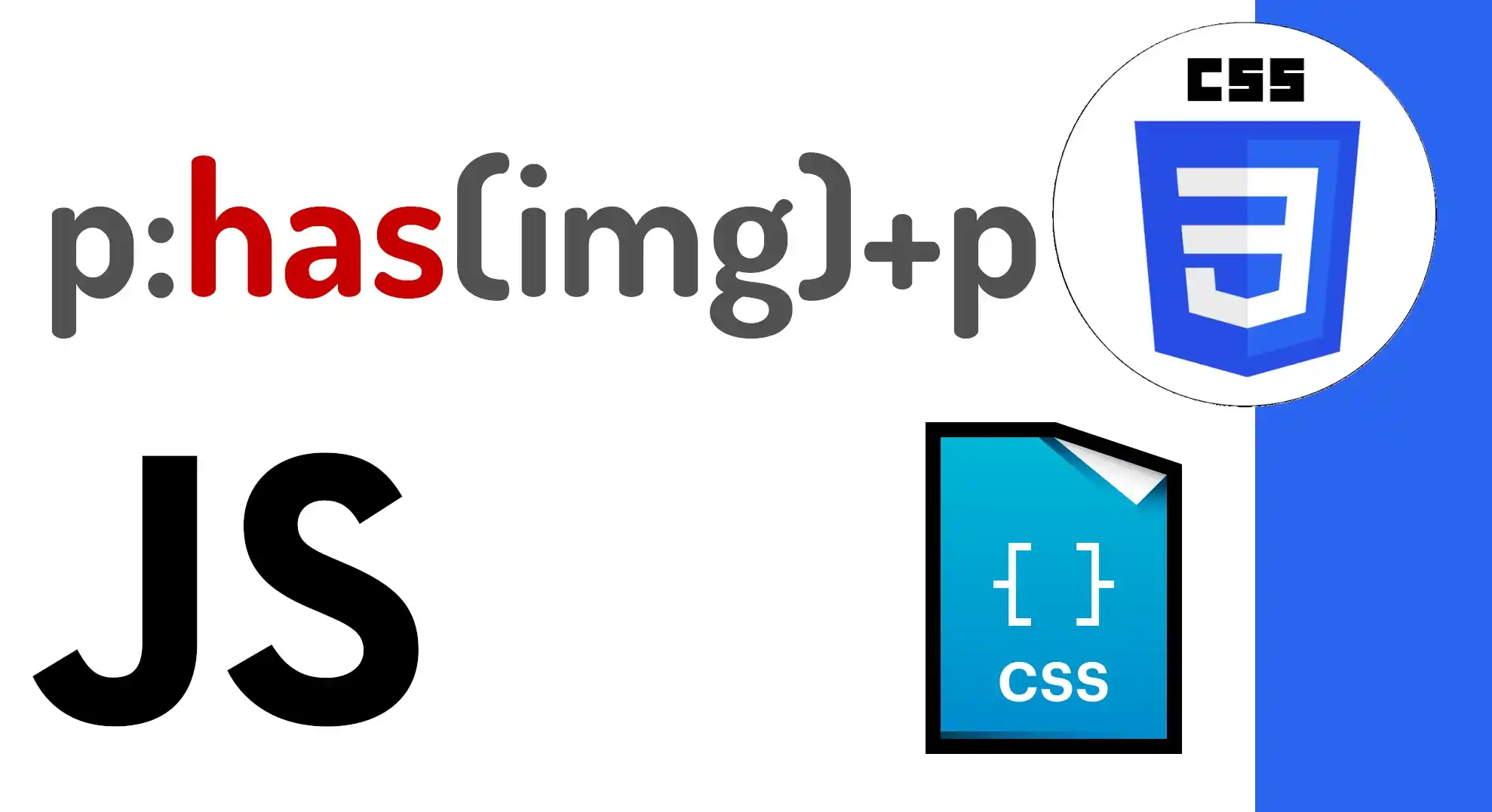 CSS and JavaScript :has Selector - Conditional Pseudoclass